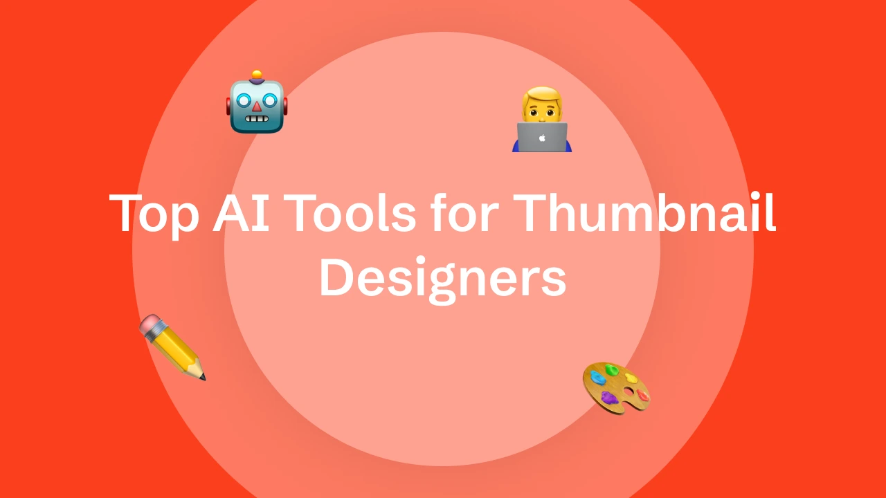 Top AI Tools for Thumbnail Designers